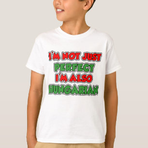 Camiseta No sólo húngaro perfecto