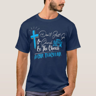 Camiseta No solo ir a la iglesia es el favorito de la igles