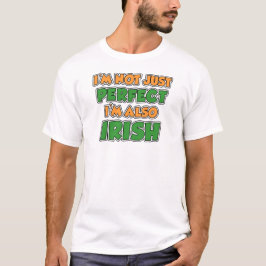 Camiseta No sólo irlandés perfecto