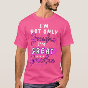 Camiseta no sólo la abuela, soy la bisabuela, un regalo gra
