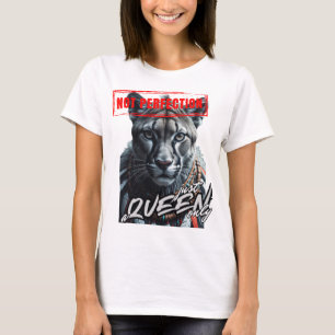 Camiseta "No sólo la perfección como reina"