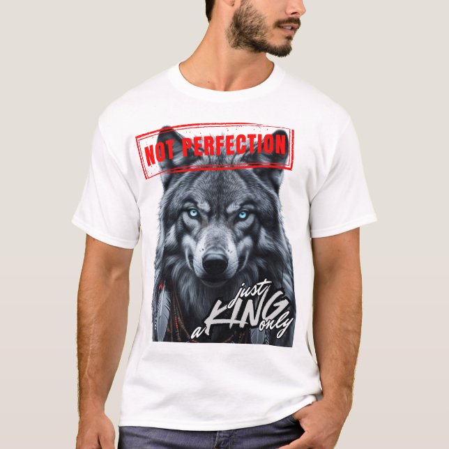 Camiseta "No sólo la perfección como rey" (Anverso)