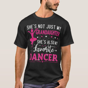 Camiseta No solo mi nieta, ella es mi bailarina favorita