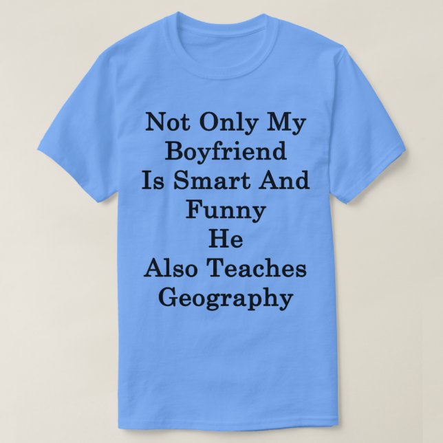 Camiseta No Sólo Mi Novio Es Inteligente Y Gracioso, Tambié (Diseño del anverso)