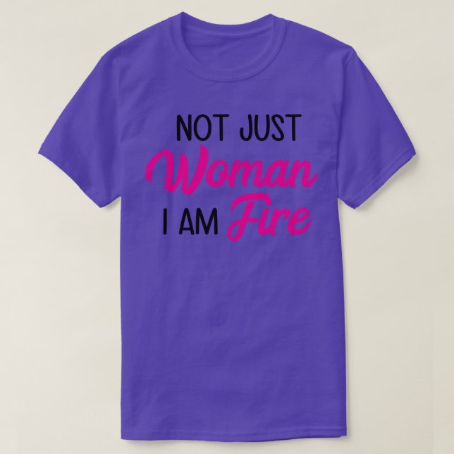 Camiseta No sólo mujeres, yo soy el fuego (Diseño del anverso)