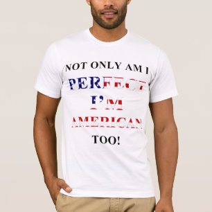 Camiseta No sólo perfecto, americano