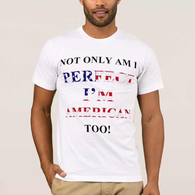 Camiseta No sólo perfecto, americano (Anverso)