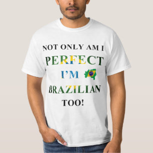 Camiseta No sólo perfecto, brasileño