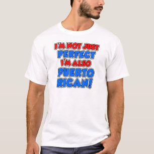 Camiseta No sólo perfecto para Puerto Rico