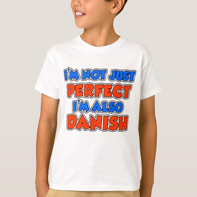 Camiseta No sólo perfecto también danés (Anverso)