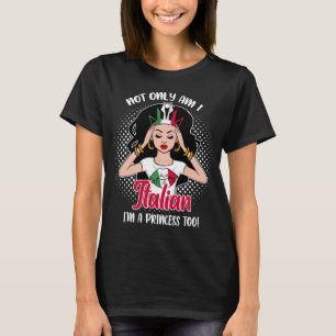 Camiseta No solo soy italiano, también soy princesa