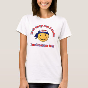 Camiseta ¡No sólo soy lindo yo soy croata también!