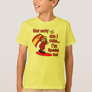 Camiseta ¡No sólo soy lindo yo soy español también!
