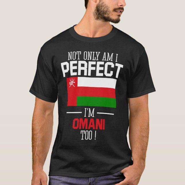 Camiseta No solo soy perfecto, soy omaní, también bandera d (Anverso)