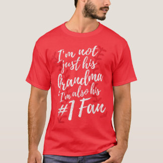 Camiseta No Solo Soy Su Abuela, Soy Su Base De Fanáticos Nú