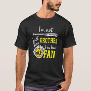 Camiseta No Solo Soy Su Hermano, Soy Su 1 Fan Orgulloso Sof