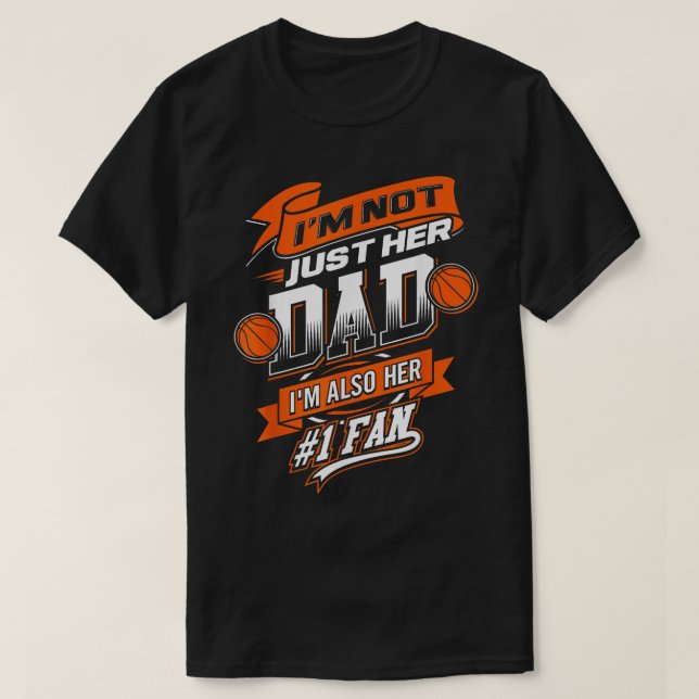 Camiseta No sólo su papá IM su número 1 de fans Baloncesto (Diseño del anverso)