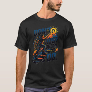 Camiseta No Solo Sueñes Haz – Motivación Para Esca