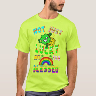Camiseta No Sólo Suerte, Sino También Bendecida.