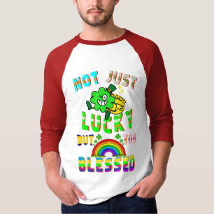 Camiseta No Sólo Suerte, Sino También Bendecida.