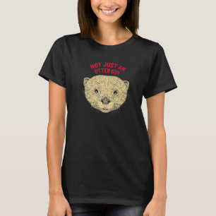 Camiseta No sólo un amigo de peluche Otter Lover