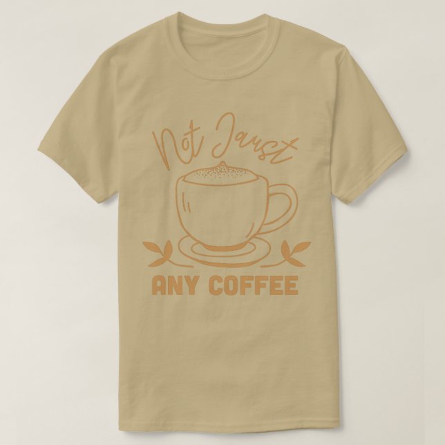 Camiseta No sólo un café (Diseño del anverso)