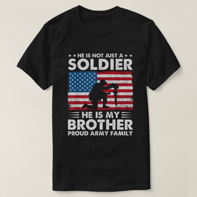 Camiseta No Sólo Un Soldado, Es Mi Hermano Ejército Orgullo (Diseño del anverso)