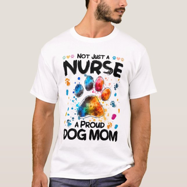 Camiseta No sólo una enfermera, una orgullosa perra mamá -  (Anverso)
