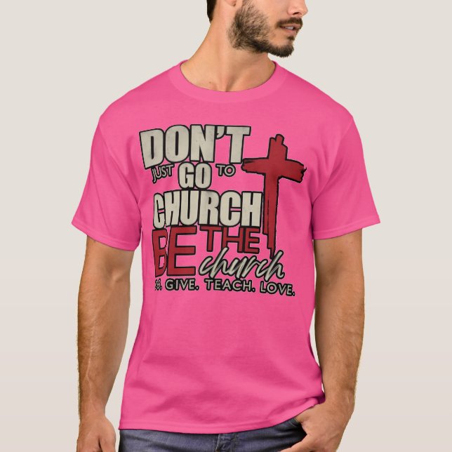 Camiseta No Solo Vayas A La Iglesia. Sé La Iglesia. Cosecha (Anverso)