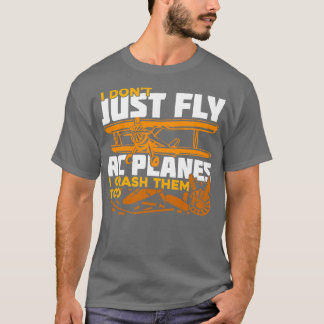 Camiseta No Solo Vuelo A Los Aviones Rc, También Los Caeré.