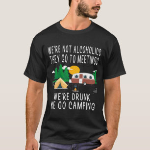 Camiseta No somos alcohólicos Van a reuniones borrachos Nos
