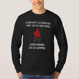 Camiseta No somos alcohólicos Van a reuniones borrachos Nos