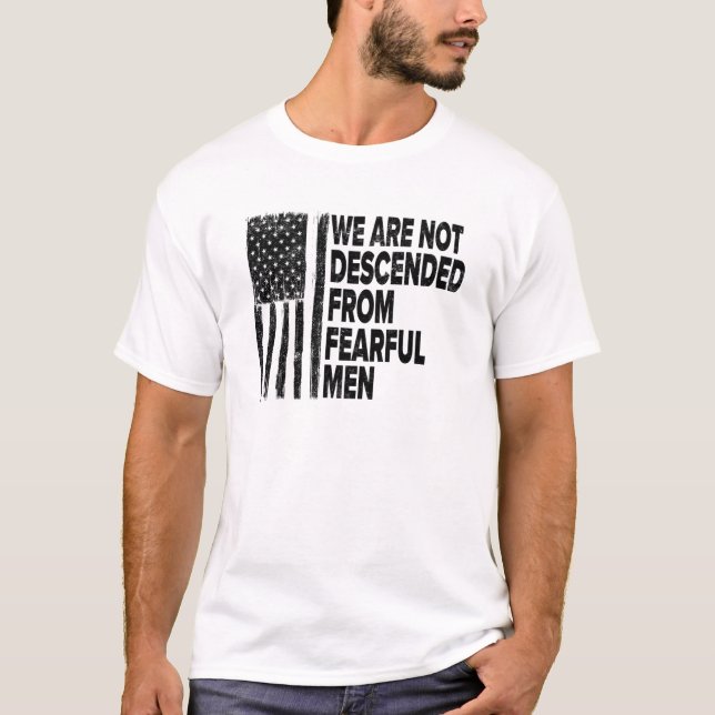 Camiseta No somos descendientes de hombres temerosos Betsy  (Anverso)