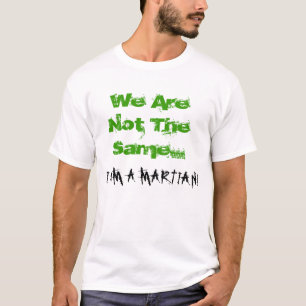 Camiseta ¡No somos iguales… que SOY un MARTIAN!