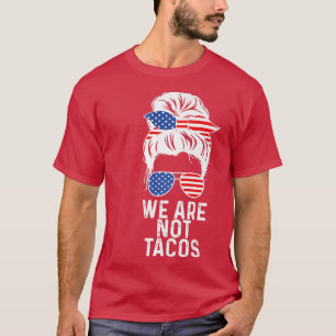 Camiseta No somos la bandera norteamericana de Tacos Messy 