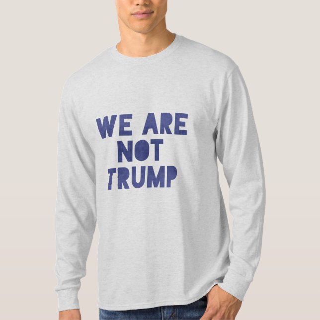 Camiseta No somos Trump 2 (Anverso)