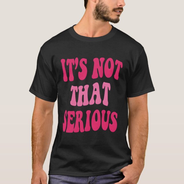 Camiseta No Son Citas Inspiradoras Serias (Anverso)