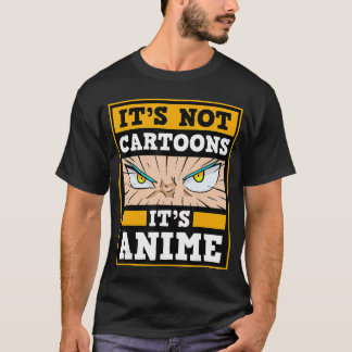 Camiseta No son dibujos animados es anime serie de manga ja
