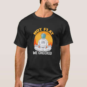 Camiseta No Son Planos, Comprobamos La Conspiración De Tier