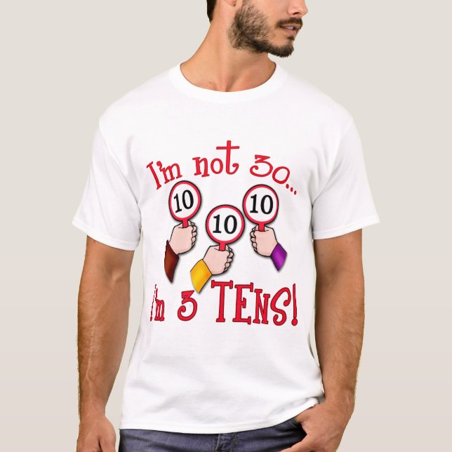 Camiseta No soy 30 - soy tres diez (Anverso)