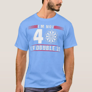 Camiseta No soy 40 Darts 40th Birthday Gift Darts Player