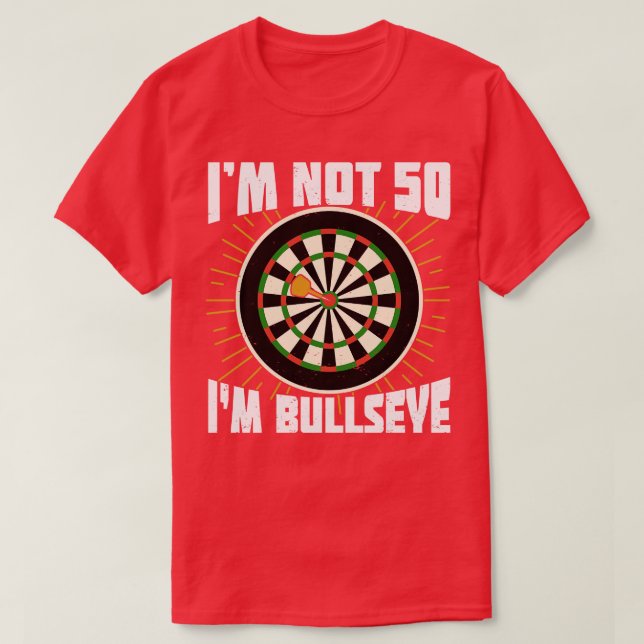 Camiseta No Soy 50 Im Bullseye Darts Player Regalo De Cumpl (Diseño del anverso)