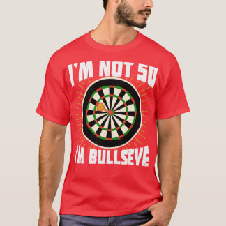 Camiseta No Soy 50 Im Bullseye Darts Player Regalo De Cumpl