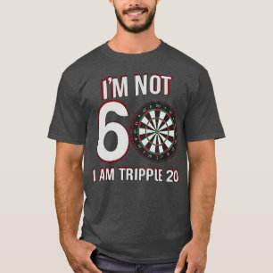 Camiseta No Soy 60 Soy Triple 20 - Gracioso Jugador De Dart