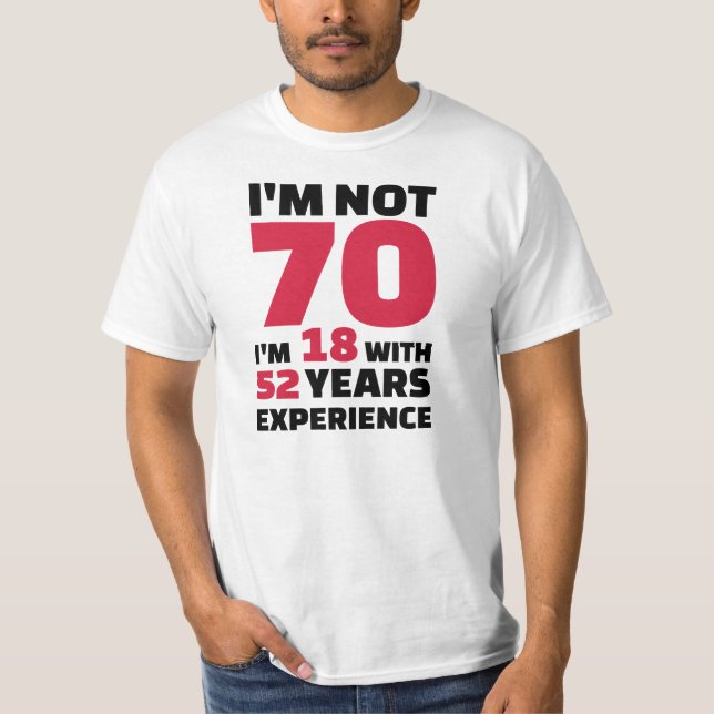 Camiseta No soy 70 años de cumpleaños (Anverso)
