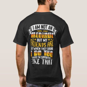 Camiseta No Soy Alcohólico Pero Mis Amigos Lo Son