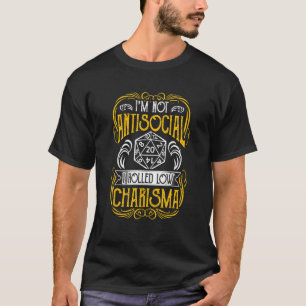 Camiseta No Soy Antisocial, Me Quedé Con El Charisma Rpg