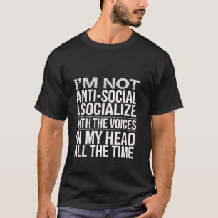 Camiseta No Soy Antisocial Me Socializo Con Voces En Mi 