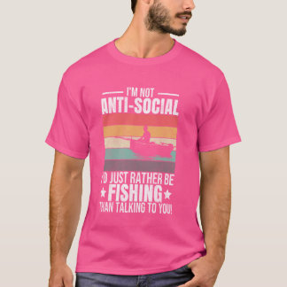 Camiseta No soy antisocial, prefiero estar pescando fu