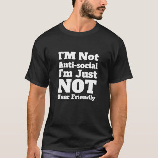 Camiseta No soy antisocial, simplemente no soy amigable con